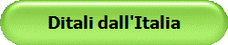 Ditali dall'Italia