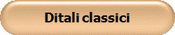 Ditali classici